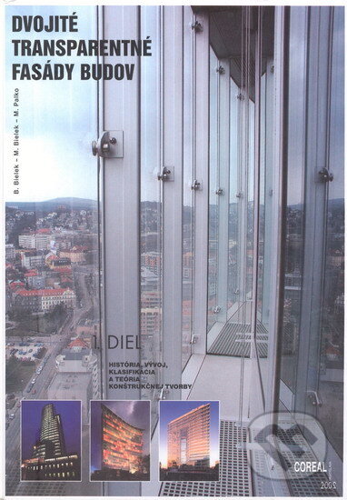 Kniha: Dvojité transparentné fasády budov 1.diel (neuvedený autor). , 2003 Kniha: Dvojité transparentné fasády budov 1.diel (neuvedený autor). , 2003