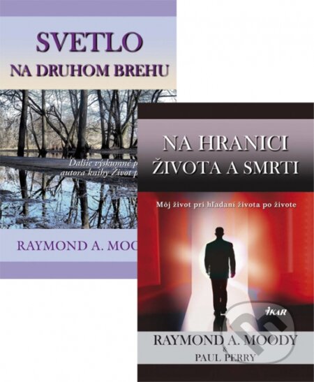 Kniha: Na hranici života a smrti+Svetlo na druhom brehu KOMPLET (Paul Perry a Raymond A. Moody). Ikar, 2012 Kniha: Na hranici života a smrti+Svetlo na druhom brehu KOMPLET (Paul Perry a Raymond A. Moody). Ikar, 2012