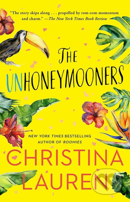 Kniha: The Unhoneymooners (Christina Lauren). Piatkus, 2019 Kniha: The Unhoneymooners (Christina Lauren). Piatkus, 2019