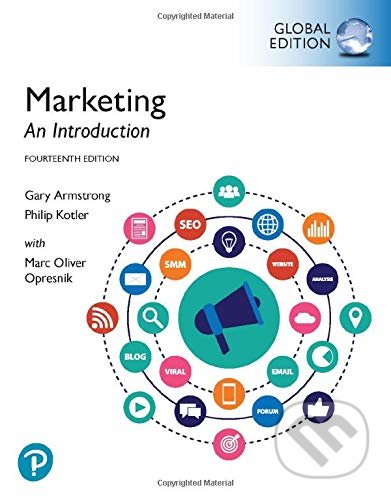 Kniha: Marketing: An Introduction (Gary Armstrong, Marc Oliver Opresnik a Philip Kotler). Pearson, 2019 Kniha: Marketing: An Introduction (Gary Armstrong, Marc Oliver Opresnik a Philip Kotler). Pearson, 2019