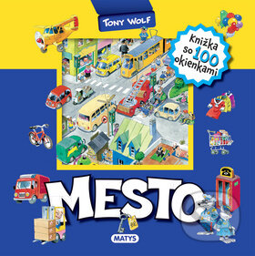 Kniha: Mesto (Tony Wolf). Matys, 2019 Kniha: Mesto (Tony Wolf). Matys, 2019