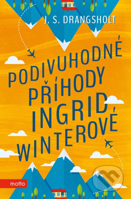 Kniha: Podivuhodné příhody Ingrid Winterové (J.S. Drangsholt). Motto, 2020 Kniha: Podivuhodné příhody Ingrid Winterové (J.S. Drangsholt). Motto, 2020