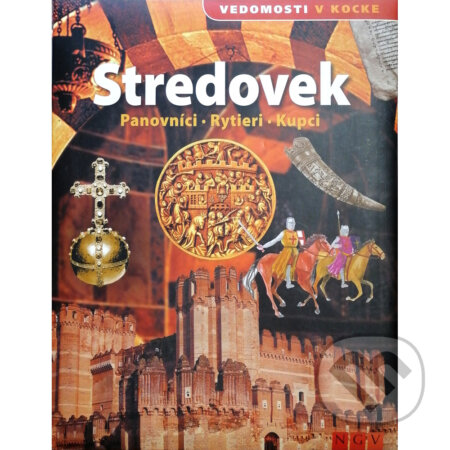 Kniha: Stredovek - Vedomosti v kocke (Christian Jacq). Naumann & Göbel, 2015 Kniha: Stredovek - Vedomosti v kocke (Christian Jacq). Naumann & Göbel, 2015
