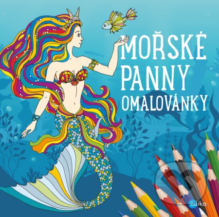 Kniha: Mořské panny - omalovánky (Edika). Edika, 2020 Kniha: Mořské panny - omalovánky (Edika). Edika, 2020