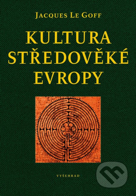 Kniha: Kultura středověké Evropy (Jacques Le Goff). Vyšehrad, 2020 Kniha: Kultura středověké Evropy (Jacques Le Goff). Vyšehrad, 2020