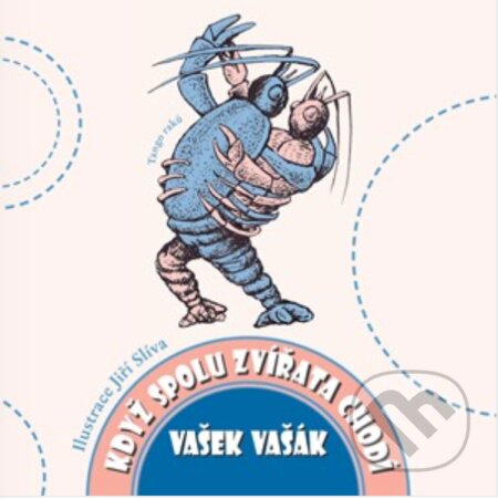 E-kniha: Když spolu zvířata chodí (Vašek Vašák). XYZ, 2019 E-kniha: Když spolu zvířata chodí (Vašek Vašák). XYZ, 2019