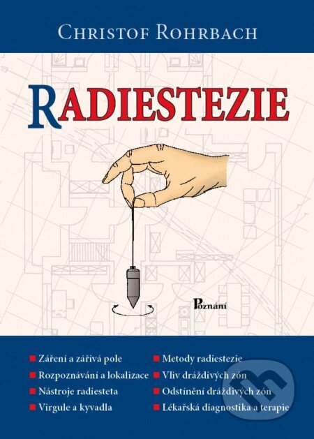 Kniha: Radiestezie (Christof Rohrbach). Poznání, 2011 Kniha: Radiestezie (Christof Rohrbach). Poznání, 2011