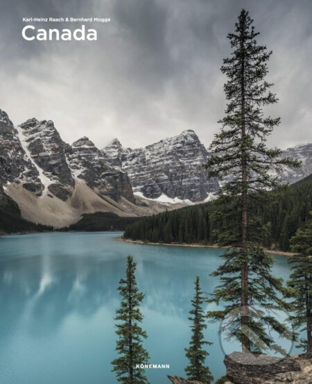 Kniha: Canada (Bernhard Mogge a Karl-Heinz Raach). Koenemann, 2019 Kniha: Canada (Bernhard Mogge a Karl-Heinz Raach). Koenemann, 2019