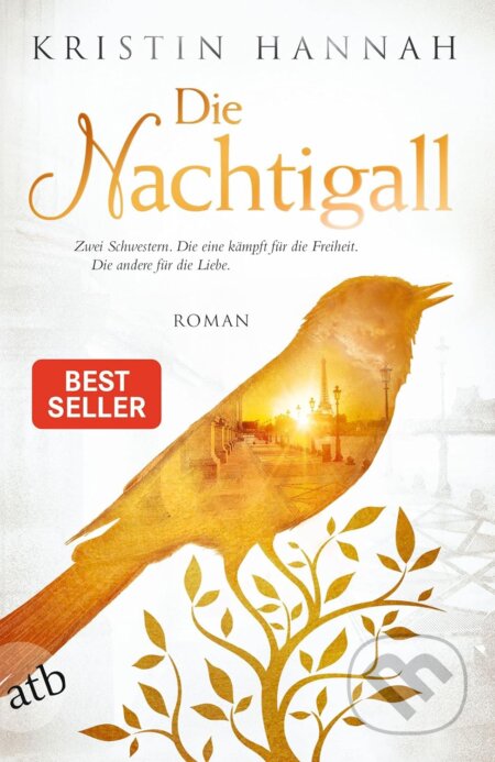 Kniha: Die Nachtigall (Kristin Hannah). Aufbau Verlag, 2017 Kniha: Die Nachtigall (Kristin Hannah). Aufbau Verlag, 2017