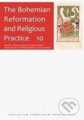 Kniha: The Bohemian Reformation and Religious Practice 10 (David R. Holeton a Zdeněk V. David). Filosofia, 2016 Kniha: The Bohemian Reformation and Religious Practice 10 (David R. Holeton a Zdeněk V. David). Filosofia, 2016