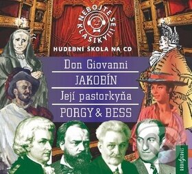 Nebojte se klasiky 21-24 - Opery Don Giovanni, Jakobín, Její Pastorkyňa, Porky & Bess (Radioservis). Radioservis, 2019 Nebojte se klasiky 21-24 - Opery Don Giovanni, Jakobín, Její Pastorkyňa, Porky & Bess (Radioservis). Radioservis, 2019