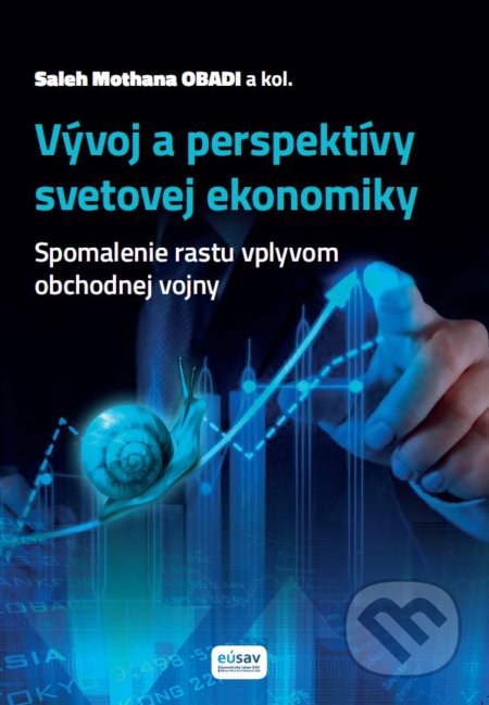 Kniha: Spomalenie rastu vplyvom obchodnej vojny (Saleh Mothana Obadi a kolektív). Ekonomický ústav Slovenskej akadémie vied, 2019 Kniha: Spomalenie rastu vplyvom obchodnej vojny (Saleh Mothana Obadi a kolektív). Ekonomický ústav Slovenskej akadémie vied, 2019