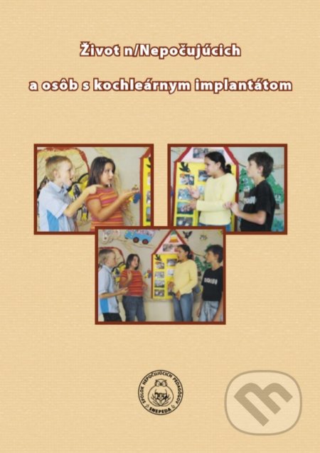 Kniha: Život n/Nepočujúcich a osôb s kochleárnym implantátom (Roman Vojtechovský). Spolok nepočujúcich pedagógov, 2007 Kniha: Život n/Nepočujúcich a osôb s kochleárnym implantátom (Roman Vojtechovský). Spolok nepočujúcich pedagógov, 2007