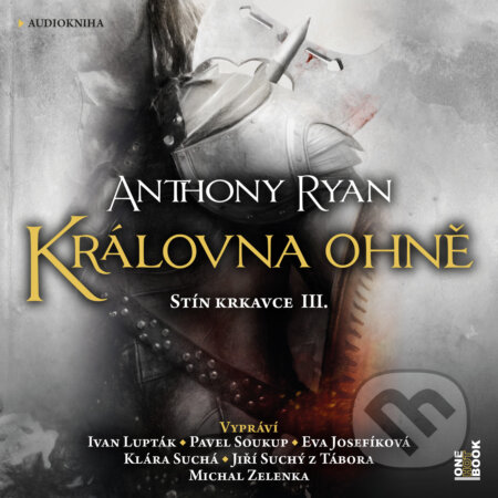 Audiokniha: Královna ohně (Anthony Ryan). OneHotBook, 2019 Audiokniha: Královna ohně (Anthony Ryan). OneHotBook, 2019