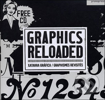 Kniha: Graphics Reloaded (Joan Cardosa). Promopress, 2010 Kniha: Graphics Reloaded (Joan Cardosa). Promopress, 2010