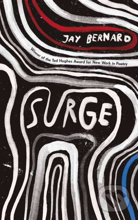 Kniha: Surge (Jay Bernard). Chatto and Windus, 2019 Kniha: Surge (Jay Bernard). Chatto and Windus, 2019