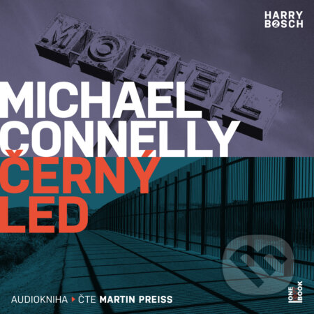 Audiokniha: Černý led (Michael Connelly). OneHotBook, 2019 Audiokniha: Černý led (Michael Connelly). OneHotBook, 2019
