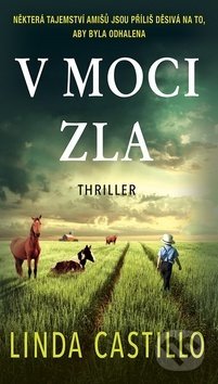 Kniha: V moci zla (Linda Castillo). Moba, 2020 Kniha: V moci zla (Linda Castillo). Moba, 2020