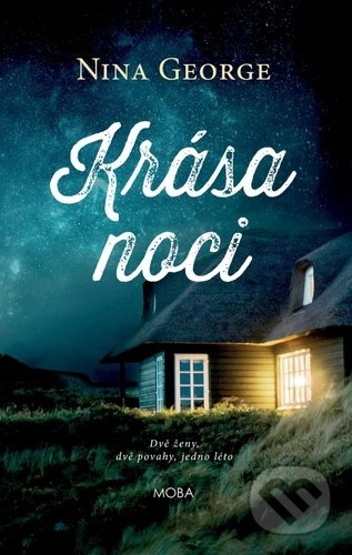 Kniha: Krása noci (Nina George). Moba, 2020 Kniha: Krása noci (Nina George). Moba, 2020