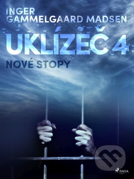 E-kniha: Uklízeč 4: Nové stopy (Inger Gammelgaard Madsen). Saga Egmont E-kniha: Uklízeč 4: Nové stopy (Inger Gammelgaard Madsen). Saga Egmont