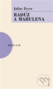 Kniha: Radúz a Mahulena (Julius Zeyer). Artur, 2019 Kniha: Radúz a Mahulena (Julius Zeyer). Artur, 2019