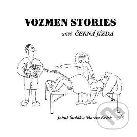 Kniha: Vozmen Stories aneb černá jízda (Jakub Šudák a Martin Krček). Klika, 2019 Kniha: Vozmen Stories aneb černá jízda (Jakub Šudák a Martin Krček). Klika, 2019