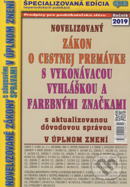 Kniha: Novelizovaný Zákon o cestnej premávke s vykonávacou vyhláškou a farebnými značkami (Epos). Epos, 2019 Kniha: Novelizovaný Zákon o cestnej premávke s vykonávacou vyhláškou a farebnými značkami (Epos). Epos, 2019