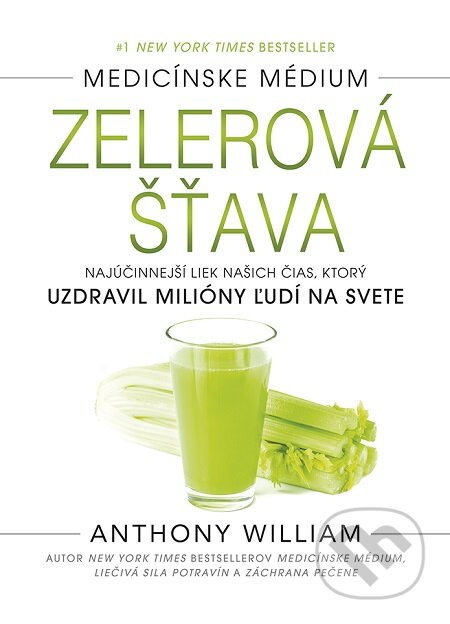 E-kniha: Zelerová šťava (Anthony William). Tatran, 2020 E-kniha: Zelerová šťava (Anthony William). Tatran, 2020