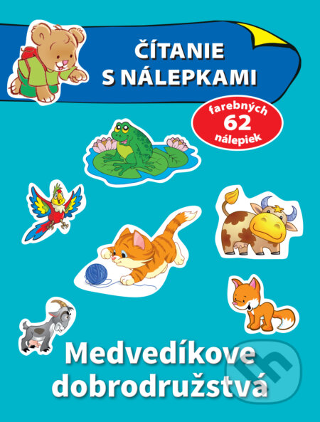 Kniha: Čítanie s nálepkami - Medvedíkove dobrodružstvá (Anna Wiśniewska). Slovart, 2020 Kniha: Čítanie s nálepkami - Medvedíkove dobrodružstvá (Anna Wiśniewska). Slovart, 2020