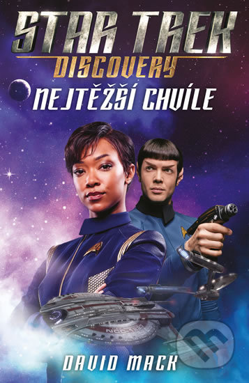 Kniha: Star Trek: Discovery – Nejtěžší chvíle (David Mack). Laser books, 2019 Kniha: Star Trek: Discovery – Nejtěžší chvíle (David Mack). Laser books, 2019