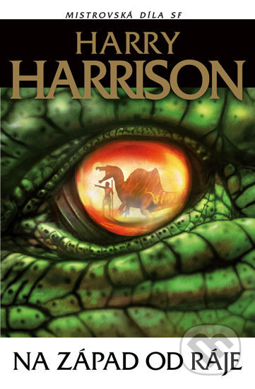 Kniha: Na západ od ráje (Harry Harrison). Laser books, 2019 Kniha: Na západ od ráje (Harry Harrison). Laser books, 2019