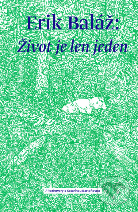 E-kniha: Život je len jeden (Erik Baláž). Bajkal E-kniha: Život je len jeden (Erik Baláž). Bajkal