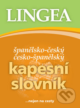 Kniha: Španělsko-český česko-španělský kapesní slovník (Lingea). Lingea, 2019 Kniha: Španělsko-český česko-španělský kapesní slovník (Lingea). Lingea, 2019