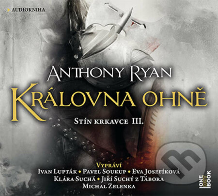 Audiokniha: Královna ohně (Anthony Ryan). OneHotBook, 2019 Audiokniha: Královna ohně (Anthony Ryan). OneHotBook, 2019