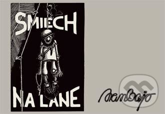 Kniha: Smiech na lane (Ivan Bajo). Panoráma.sk, 2019 Kniha: Smiech na lane (Ivan Bajo). Panoráma.sk, 2019