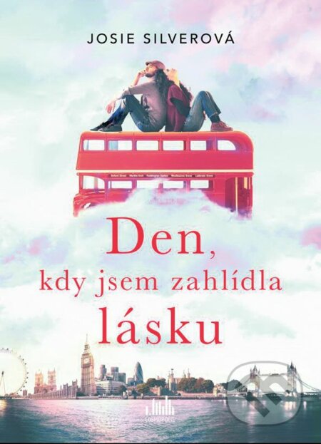 E-kniha: Den, kdy jsem zahlídla lásku (Josie Silver). Grada, 2019 E-kniha: Den, kdy jsem zahlídla lásku (Josie Silver). Grada, 2019