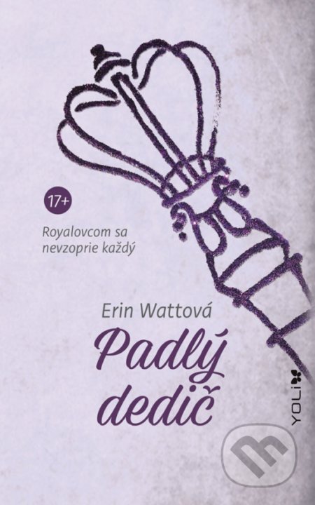 Kniha: Padlý dedič (Erin Watt). YOLi, 2020 Kniha: Padlý dedič (Erin Watt). YOLi, 2020