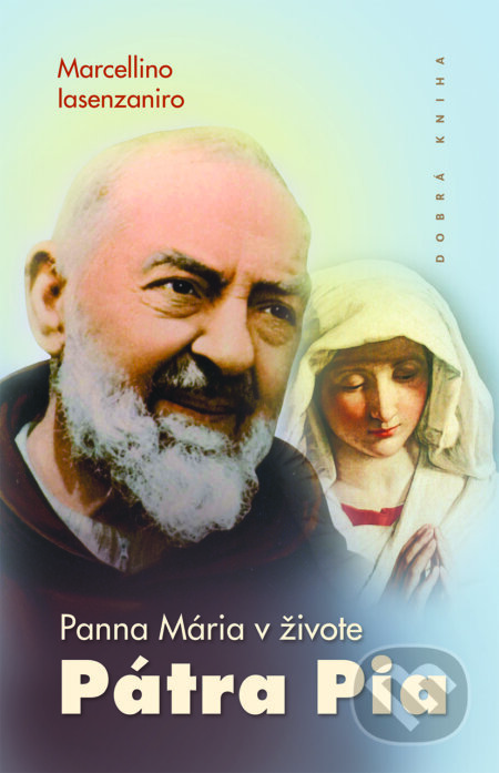 Panna Mária v živote Pátra Pia - Allegri Renzo, Dobrá kniha, 2019