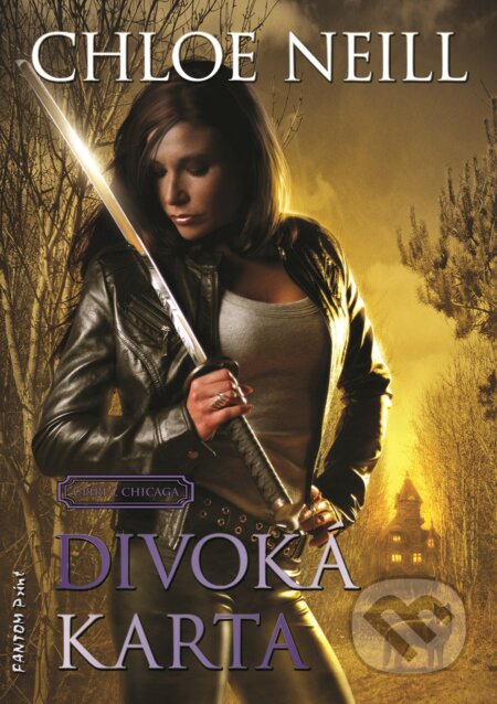 E-kniha: Divoká karta (Chloe Neill). FANTOM Print, 2019 E-kniha: Divoká karta (Chloe Neill). FANTOM Print, 2019