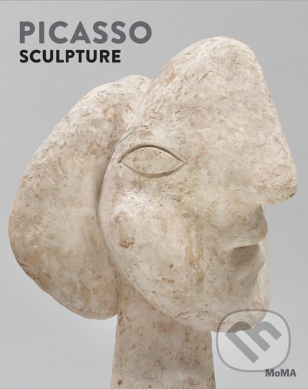 Kniha: Picasso Sculpture (Ann Temkin a Anne Umland). The Museum of Modern Art, 2015 Kniha: Picasso Sculpture (Ann Temkin a Anne Umland). The Museum of Modern Art, 2015