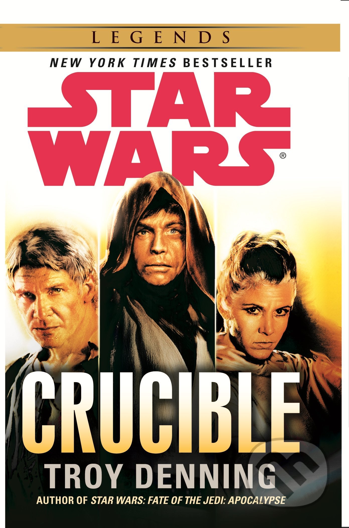 Kniha: Star Wars: Crucible (Troy Denning). Arrow Books, 2014 Kniha: Star Wars: Crucible (Troy Denning). Arrow Books, 2014