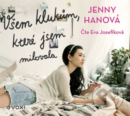Audiokniha: Všem klukům, které jsem milovala (Jenny Han). Voxi, 2020 Audiokniha: Všem klukům, které jsem milovala (Jenny Han). Voxi, 2020