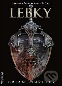 Kniha: Lebky (Brian Staveley), 2019 Kniha: Lebky (Brian Staveley), 2019