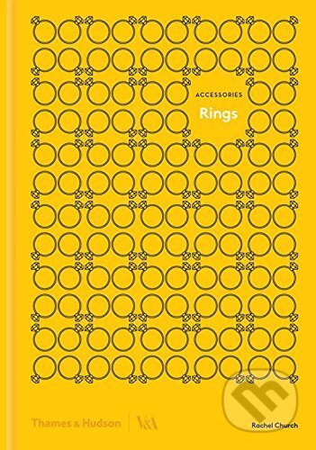 Kniha: Rings (Rachel Church). Thames & Hudson, 2017 Kniha: Rings (Rachel Church). Thames & Hudson, 2017