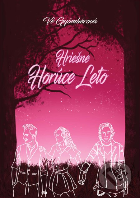 E-kniha: Hriešne horúce leto (Vé Gyömbérová). Veronika Gyömbérová E-kniha: Hriešne horúce leto (Vé Gyömbérová). Veronika Gyömbérová