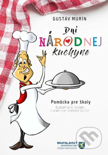 E-kniha: Dni národnej kuchyne (Gustáv Murín). Gustáv Murín E-kniha: Dni národnej kuchyne (Gustáv Murín). Gustáv Murín