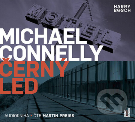 Audiokniha: Černý led (Michael Connelly). OneHotBook, 2019 Audiokniha: Černý led (Michael Connelly). OneHotBook, 2019