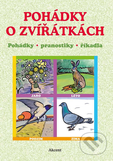 Kniha: Pohádky o zvířátkách (Bohumil Matějovský). Akcent, 2019 Kniha: Pohádky o zvířátkách (Bohumil Matějovský). Akcent, 2019