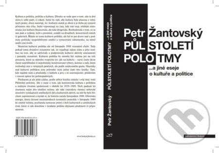 Půlstoletí polotmy a jiné eseje o kultuře a politice - Petr Žantovský, Beskydy, 2019