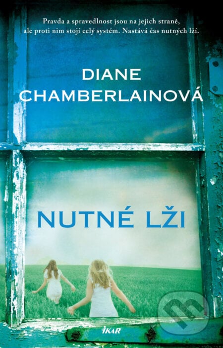 Nutné lži - Diane Chamberlain, Ikar CZ, 2019